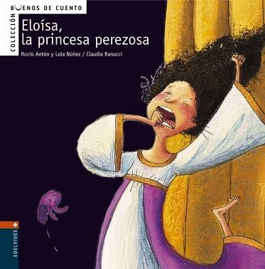 ELOISA, LA PRINCESA PEREZOSA | 9788426359353 | NUÑEZ, DOLORES (1961- ) | Llibreria Aqualata | Comprar llibres en català i castellà online | Comprar llibres Igualada