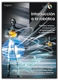 INTRODUCCION A LA ROBOTICA | 9788497323864 | ANGULO, JOSE M. / ROMERO, SUSANA / ANGULO, IGNACIO | Llibreria Aqualata | Comprar libros en catalán y castellano online | Comprar libros Igualada