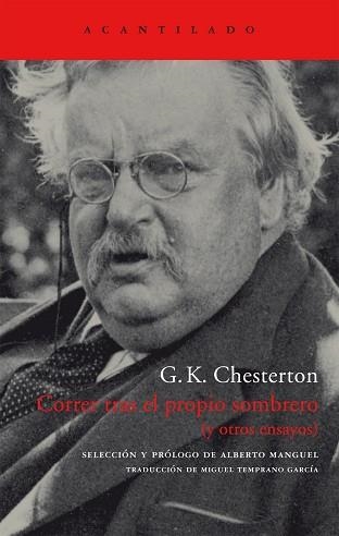 CORRER TRAS EL PROPIO SOMBRERO(EL ACANTILADO 119) | 9788496489271 | CHESTERTON, G. K. | Llibreria Aqualata | Comprar llibres en català i castellà online | Comprar llibres Igualada