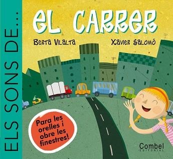 CARRER, EL (ELS SONS DE...) | 9788478649839 | VILALTA CASALS, BERTA | Llibreria Aqualata | Comprar libros en catalán y castellano online | Comprar libros Igualada
