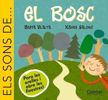 BOSC, EL (ELS SONS DE...) | 9788478649853 | VILALTA CASALS, BERTA | Llibreria Aqualata | Comprar libros en catalán y castellano online | Comprar libros Igualada