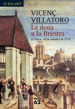 DONA A LA FINESTRA, LA (EL BALANCI 519) | 9788429756784 | VILLATORO, VINCENÇ | Llibreria Aqualata | Comprar llibres en català i castellà online | Comprar llibres Igualada