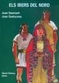 IBERS DEL NORD, ELS | 9788423206919 | SANMARTI, JOAN / SANTACANA, JOAN | Llibreria Aqualata | Comprar libros en catalán y castellano online | Comprar libros Igualada