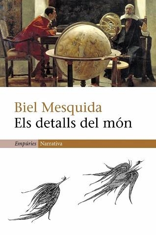 DETALLS DEL MON, ELS (NARRATIVA 256) | 9788497871242 | MESQUINA, BIEL | Llibreria Aqualata | Comprar llibres en català i castellà online | Comprar llibres Igualada