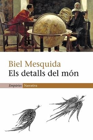 DETALLS DEL MON, ELS (NARRATIVA 256) | 9788497871242 | MESQUINA, BIEL | Llibreria Aqualata | Comprar llibres en català i castellà online | Comprar llibres Igualada