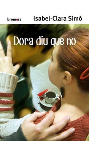 DORA DIU QUE NO | 9788498240429 | SIMO, ISABEL CLARA | Llibreria Aqualata | Comprar libros en catalán y castellano online | Comprar libros Igualada