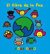 LLIBRE DE LA PAU, EL | 9788484882107 | PARR, TODD | Llibreria Aqualata | Comprar libros en catalán y castellano online | Comprar libros Igualada