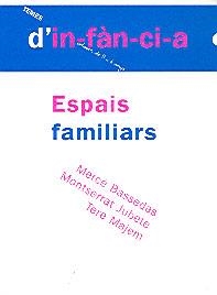 ESPAIS FAMILIARS | 9788495988492 | BASSEDAS, MERCE | Llibreria Aqualata | Comprar libros en catalán y castellano online | Comprar libros Igualada