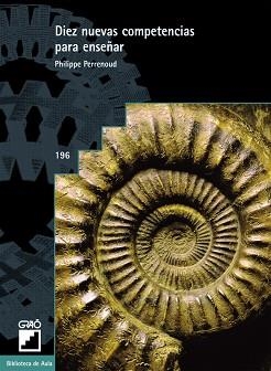 DIEZ NUEVAS COMPETENCIAS PARA ENSEÑAR | 9788478273218 | PERRENOUD | Llibreria Aqualata | Comprar libros en catalán y castellano online | Comprar libros Igualada