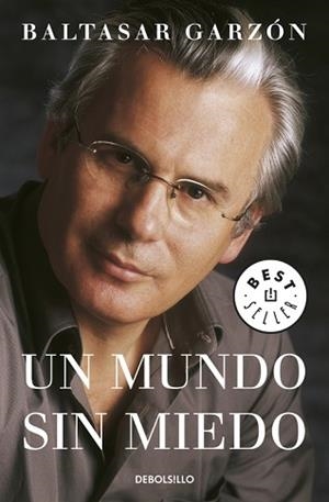 MUNDO SIN MIEDO, UN (BEST-SELLER 635) | 9788497938587 | GARZON, BALTASAR | Llibreria Aqualata | Comprar llibres en català i castellà online | Comprar llibres Igualada