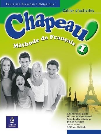 CHAPEAU 1, METHODE DE FRANÇAIS, ESO. CAHIER D'ACTIVITES | 9788420534299 | FERNANDEZ BENITO, JULIA ,  [ET. AL.] | Llibreria Aqualata | Comprar libros en catalán y castellano online | Comprar libros Igualada