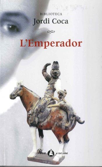 EMPERADOR, L' (BIBLIOTECA JORDI COCA, A TOT VENT) | 9788482569833 | COCA, JORDI | Llibreria Aqualata | Comprar libros en catalán y castellano online | Comprar libros Igualada