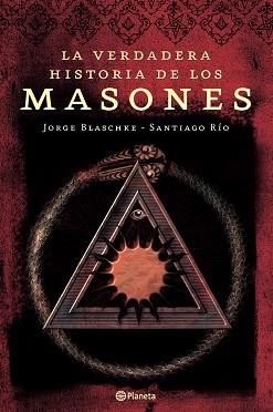 VERDADERA HISTORIA DE LOS MASONES, LA | 9788408065272 | BLASCHKE, JORGE - RIO, SANTIAGO | Llibreria Aqualata | Comprar llibres en català i castellà online | Comprar llibres Igualada