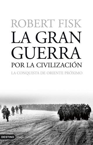 GRAN GUERRA, POR LA CIVILIZACION, LA (IMAGO MUNDI 89) | 9788423337873 | FISK, ROBERT | Llibreria Aqualata | Comprar llibres en català i castellà online | Comprar llibres Igualada