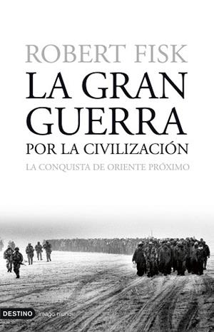 GRAN GUERRA, POR LA CIVILIZACION, LA (IMAGO MUNDI 89) | 9788423337873 | FISK, ROBERT | Llibreria Aqualata | Comprar llibres en català i castellà online | Comprar llibres Igualada