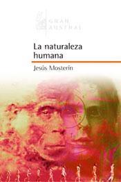 NATURALEZA HUMANA,LA (GRAN AUSTRAL) | 9788467020359 | MOSTERIN, JESUS | Llibreria Aqualata | Comprar libros en catalán y castellano online | Comprar libros Igualada