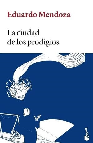 CIUDAD DE LOS PRODIGIOS, LA (BOOKET 5010-1) | 9788432217104 | MENDOZA, EDUARDO | Llibreria Aqualata | Comprar libros en catalán y castellano online | Comprar libros Igualada