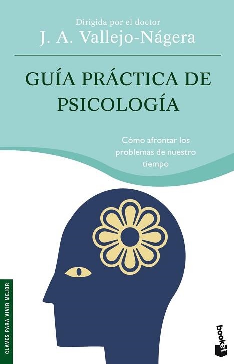 GUIA PRACTICA DE PSICOLOGIA (BOOKET 4007) | 9788484604723 | VALLEJO-NAGERA, J.A. | Llibreria Aqualata | Comprar libros en catalán y castellano online | Comprar libros Igualada