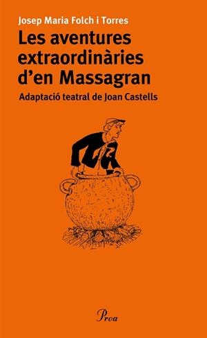 AVENTURES EXTRAORDINARIES D'EN MASSAGRAN, LES | 9788484378372 | FOLCH I TORRES, JOSEP MARIA | Llibreria Aqualata | Comprar libros en catalán y castellano online | Comprar libros Igualada
