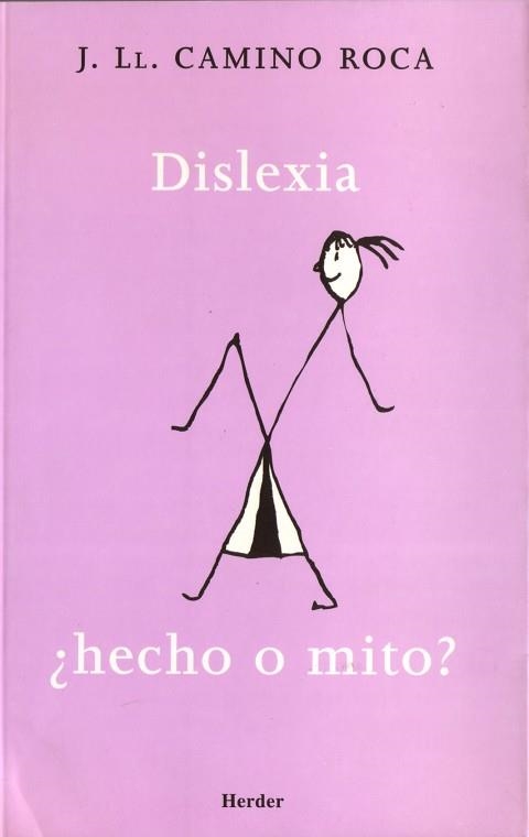 DISLEXIA : ¿HECHO O MITO? | 9788425424199 | CAMINO ROCA, JOSEP LLUIS | Llibreria Aqualata | Comprar llibres en català i castellà online | Comprar llibres Igualada