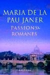 PASSIONS ROMANES (CLASSICA 672) | 9788466406918 | JANER, MARIA DE LA PAU | Llibreria Aqualata | Comprar llibres en català i castellà online | Comprar llibres Igualada
