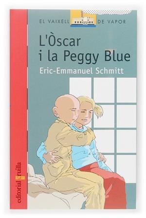 OSCAR I LA PEGGY BLUE, L' (V.V. VERMELL 134) | 9788466112932 | SCHMITT, ERIC-EMMANUEL (1960- ) | Llibreria Aqualata | Comprar libros en catalán y castellano online | Comprar libros Igualada