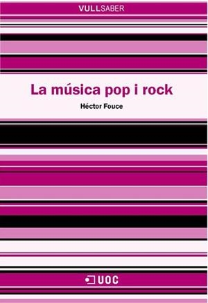 MUSICA POP I ROCK, LA (VULLSABE 20) | 9788497883726 | FOUCE, HECTOR | Llibreria Aqualata | Comprar libros en catalán y castellano online | Comprar libros Igualada