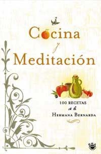 COCINA Y MEDITACION | 9788478715916 | HERMANA BERNARDA | Llibreria Aqualata | Comprar libros en catalán y castellano online | Comprar libros Igualada