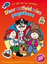 ISLA DE LOS PIRATAS, LA (DIVER ACTIVIDADES PEGATINAS) | 9788478714858 | VV.AA. | Llibreria Aqualata | Comprar libros en catalán y castellano online | Comprar libros Igualada
