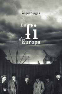 FI D'EUROPA, LA | 9788478715404 | BURGAS, ANGEL | Llibreria Aqualata | Comprar libros en catalán y castellano online | Comprar libros Igualada
