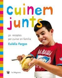 CUINEM JUNTS | 9788478715596 | FARGAS, EULALIA | Llibreria Aqualata | Comprar libros en catalán y castellano online | Comprar libros Igualada