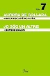 AURORA DE GOLLADA/ JO SOC UN ALTRE! (PROJECTE T-6 VOL.7) | 9788484378525 | ESCUDE I GALLES, BETH / SOLER, ESTEVE | Llibreria Aqualata | Comprar llibres en català i castellà online | Comprar llibres Igualada
