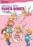 CURS PER A JOVES FADES BONES | 9788424621582 | PRADAS, NURIA / BAUER, NURIA (ILUST.) | Llibreria Aqualata | Comprar llibres en català i castellà online | Comprar llibres Igualada
