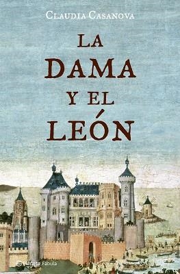 DAMA Y EL LEON, LA (FABULA) | 9788408062622 | CASANOVA, CLAUDIA | Llibreria Aqualata | Comprar libros en catalán y castellano online | Comprar libros Igualada