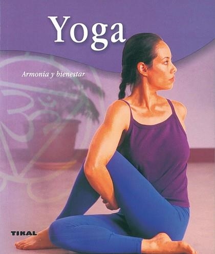 YOGA. ARMONIA Y BIENESTAR | 9788430552498 | Llibreria Aqualata | Comprar libros en catalán y castellano online | Comprar libros Igualada