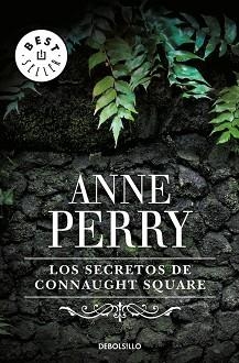 SECRETOS DE CONNAUGHT SQUARE, LOS (BEST SELLER 306/23) | 9788497938969 | PERRY, ANNE | Llibreria Aqualata | Comprar llibres en català i castellà online | Comprar llibres Igualada