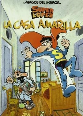 CASA AMARILLA, LA (SUPERLOPEZ MAGOS DEL HUMOR 108) | 9788466624954 | JAN | Llibreria Aqualata | Comprar llibres en català i castellà online | Comprar llibres Igualada