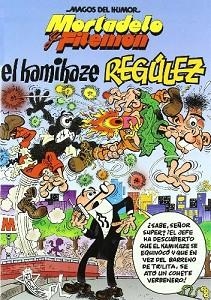 MORTADELO Y FILEMÓN. EL KAMIKAZE REGULEZ (MAGOS DEL HUMOR 109) | 9788466626385 | IBAÑEZ | Llibreria Aqualata | Comprar llibres en català i castellà online | Comprar llibres Igualada
