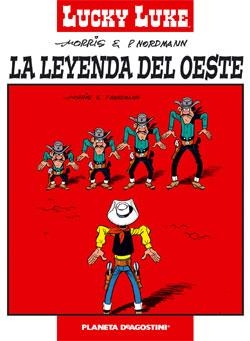 LUCKY LUKE, LA LEYENDA DEL OESTE | 9788467421415 | NORDMANN, PATRICK (1949- ) | Llibreria Aqualata | Comprar libros en catalán y castellano online | Comprar libros Igualada