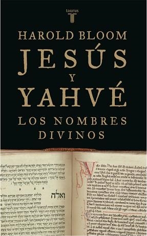 JESUS Y AYHVE. LOS NOMBRES DIVINOS | 9788430606009 | BLOOM, HAROLD | Llibreria Aqualata | Comprar libros en catalán y castellano online | Comprar libros Igualada