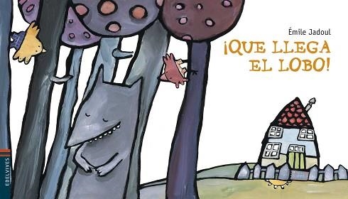QUE LLEGA EL LOBO! | 9788426350107 | JADOUL, EMILI | Llibreria Aqualata | Comprar llibres en català i castellà online | Comprar llibres Igualada