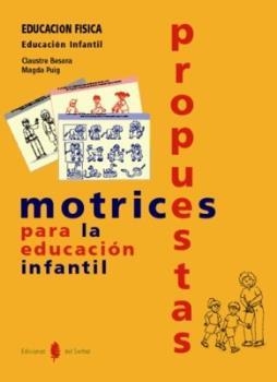 PROPUESTAS MOTRICES PARA LA EDUCACION INFANTIL | 9788476283660 | PUIG, MAGDA / BESORA, CLAUSTRE | Llibreria Aqualata | Comprar libros en catalán y castellano online | Comprar libros Igualada