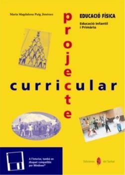 PROJECTE CURRICULAR EDUACIO FISICA ED. INFANTIL I PRIMARIA | 9788476283080 | PUIG, M. MAGDALENA | Llibreria Aqualata | Comprar libros en catalán y castellano online | Comprar libros Igualada