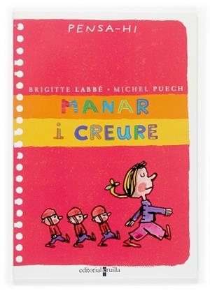 MANAR I CREURE (PENSA-HI) | 9788466113069 | LABBE, BRIGITTE / PUECH, MICHEL | Llibreria Aqualata | Comprar llibres en català i castellà online | Comprar llibres Igualada