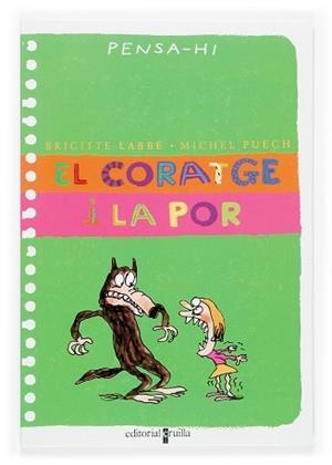 CORATGE I LA POR, EL (PENSA-HI) | 9788466113083 | LABBE, BRIGITTE / PUECH, MICHEL | Llibreria Aqualata | Comprar llibres en català i castellà online | Comprar llibres Igualada
