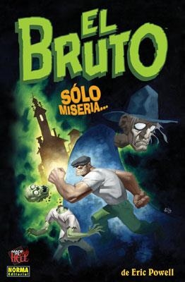 BRUTO 1. SOLO MISERIA | 9788498143126 | POWELL, ERIC | Llibreria Aqualata | Comprar llibres en català i castellà online | Comprar llibres Igualada
