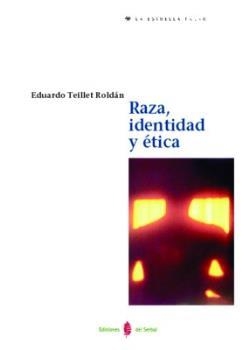 RAZA, IDENTIDAD Y ETICA (ESTRELLA POLAR) | 9788476283301 | TEILLET ROLDAN, EDUARDO | Llibreria Aqualata | Comprar libros en catalán y castellano online | Comprar libros Igualada