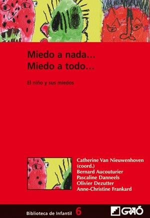 MIEDO A NADA, MIEDO A TODO :EL NIÑO Y SUS MIEDOS | 9788478273430 | NIEUWENHOVEN, CATHERINE VAN | Llibreria Aqualata | Comprar libros en catalán y castellano online | Comprar libros Igualada