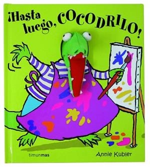 HASTA LUEGO COCODRILO ! | 9788408063070 | KUBLER, ANNIE | Llibreria Aqualata | Comprar llibres en català i castellà online | Comprar llibres Igualada