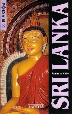 SRI LANKA (RUMBO A 22) | 9788475845661 | CALLE, RAMIRO A | Llibreria Aqualata | Comprar llibres en català i castellà online | Comprar llibres Igualada